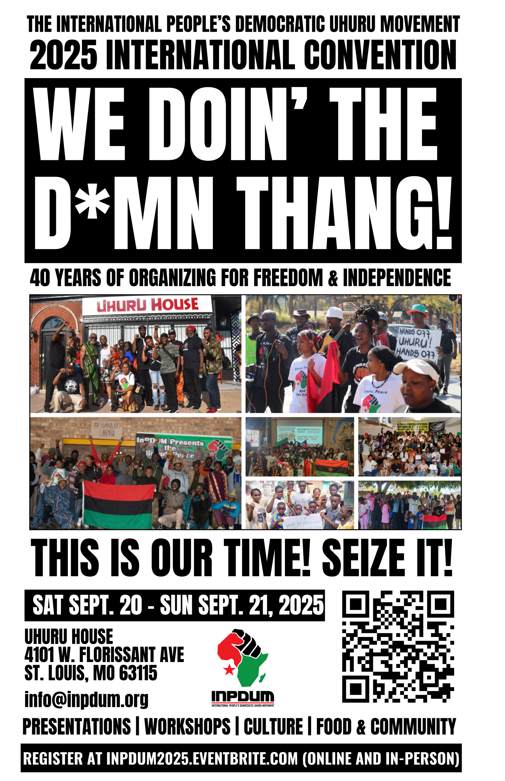 In 2025, the International People's Democratic Uhuru Movement